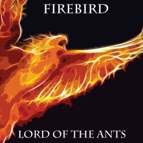 Lord of the Ants - Firebird AD139CDr